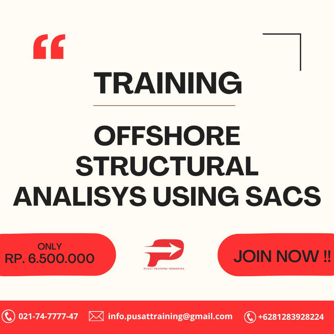 Training Offshore Structural Analisys Using Sacs | Pelatihan SDM ...